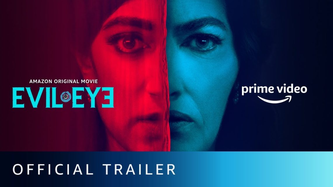Watch Evil Eye All Episodes Streaming On Amazon Prime Original