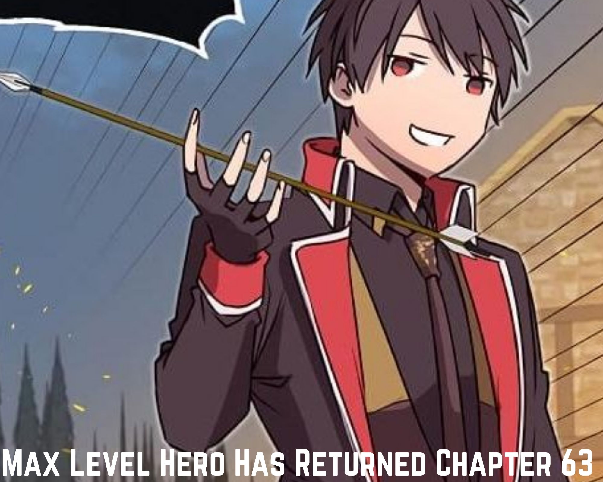 The Max Level Hero Has Returned Chapter 64 Spoiler Review Release Date Cast watch Online