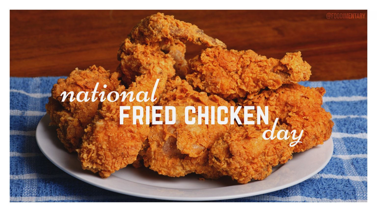 National Fried Chicken Day Date, Celebration, Facts and history