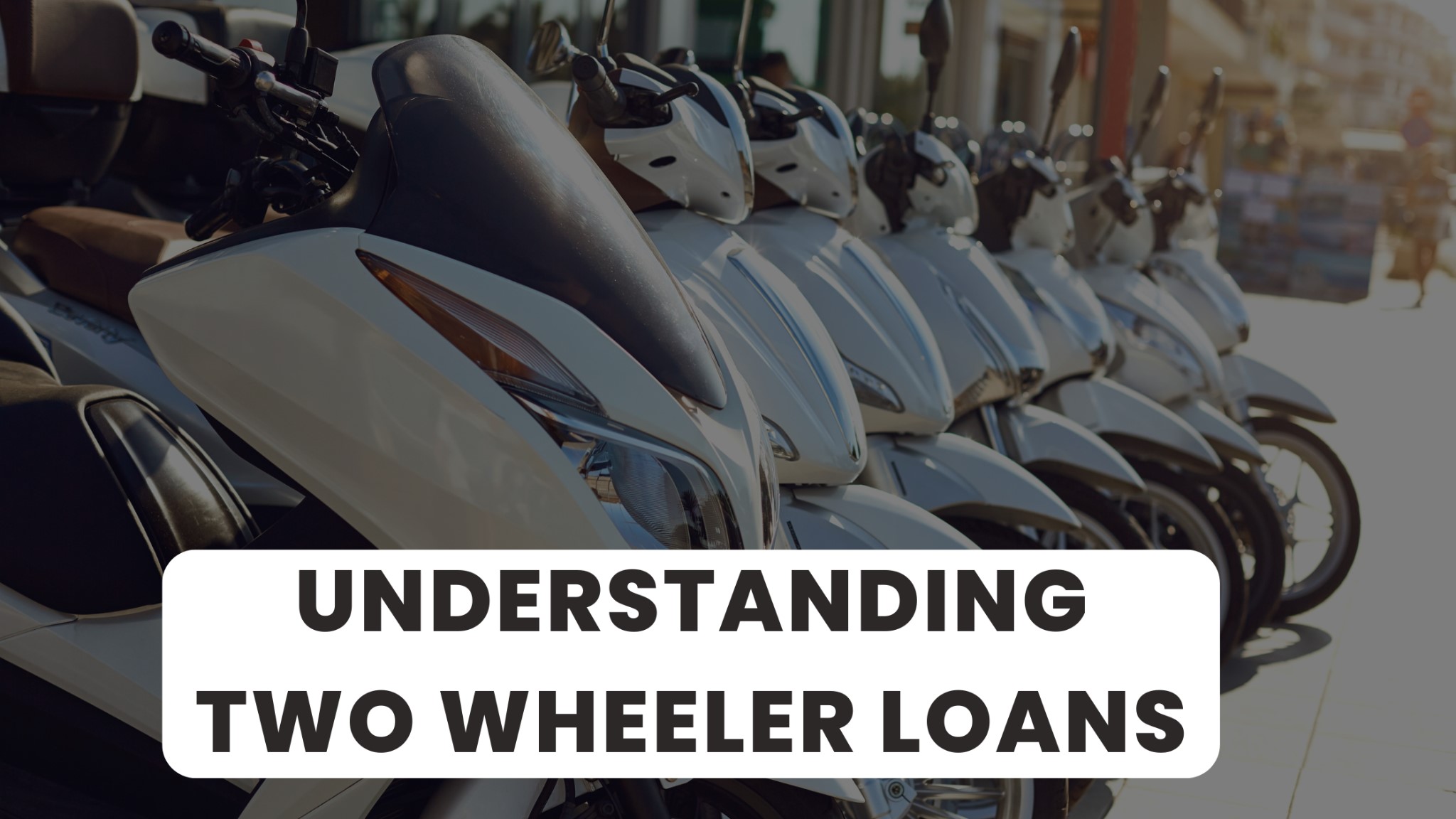 Two-Wheeler Loan: How To Apply, Complete Guide